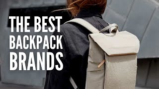 The 20 Best Backpack Brands of 2024 [upl. by Anikas]