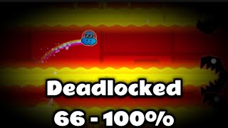 Deadlocked 66  100 [upl. by Tijnar]