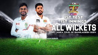 All Wickets  Bangladesh vs Sri Lanka  1st Test  1st Innings  Sri Lanka tour of Bangladesh 2024 [upl. by Gove764]