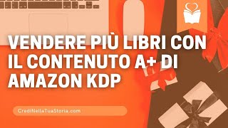 Come vendere più libri con il contenuto A di Amazon [upl. by Som]