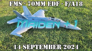 FT Flying Session 14  FMS 70mm FA18 Super Hornet  Maiden1 14 September 2024 [upl. by Irpak]