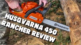 Chainsaw Review  Husqvarna 450 Rancher Quick Operation Guide and Review [upl. by Imeaj889]