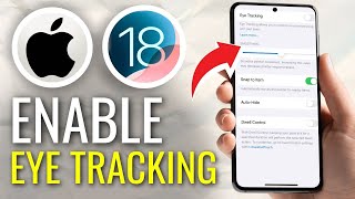 How to Use EyeTracking on iOS 18  Full Guide [upl. by Alit]