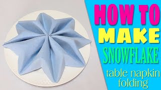 Snowflake Napkin Folding [upl. by Brina]