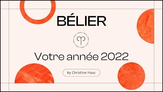 Horoscope 2022 Bélier ♈️ by Christine Haas [upl. by Ybur]