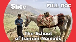 Nomadic School Education in the Remote Region of Iran  SLICE  FULL DOCUMENTARY [upl. by Notnroht248]