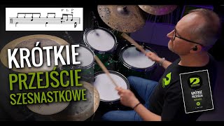 Krótkie przejście szesnastkowe quotZeszyt perkusyjy nr 1quot Drumset Academy [upl. by Tedd615]