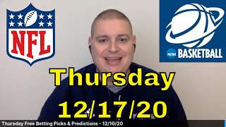 Thursday Free Betting Picks amp Predictions  121720 l Picks amp Parlays [upl. by Ayotnom]