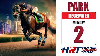 PARX Racing Picks Live Stream – December 2 2024 – Horse Racing Today [upl. by Ruben]