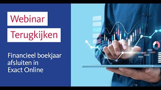 webinar Financieel boekjaar afsluiten in Exact Online  20 januari 2022 [upl. by Liza]