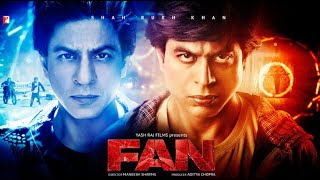 Fan Full Movie  Shah Rukh Khan  Maneesh Sharma  facts and story [upl. by Salmon]