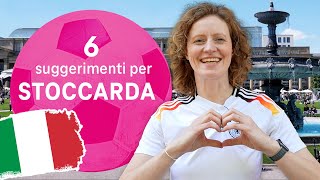 6 suggerimenti per la vostra visita EM in Germania Stoccarda [upl. by Etram]