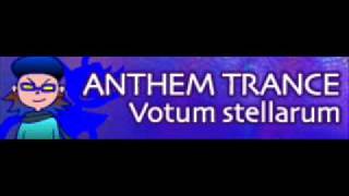 ANTHEM TRANCE 「Votum stellarum」 [upl. by Ojillek]