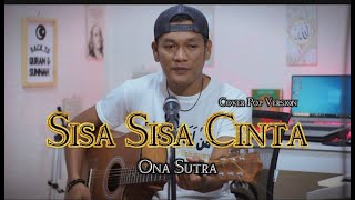 SISA  SISA CINTA  Ona Sutra  Cover pop version ZANCA [upl. by Akilaz]