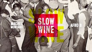 Slow Wine Official Audio  Machel Montano ft Afro B  Soca 2020 [upl. by Gregorius]