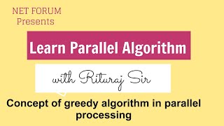 parallel algorithms lecturer 4greedy algorithm for parallel processing [upl. by Karsten]