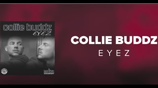 Collie Buddz  Eyez Official Audio [upl. by Oakman624]