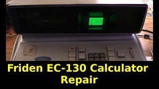 Friden EC130 Calculator Repair and Demo [upl. by Eellac]