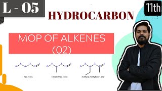 Hydrocarbons । Class11 L5  MOP of Alkenes part2  JEE  NEET [upl. by French]