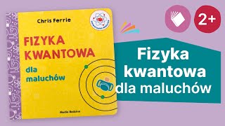 FIZYKA KWANTOWA DLA MALUCHÓW  Uniwersytet malucha  2 [upl. by Allyce]