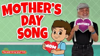 Mothers Day Song ♫ Happy Mothers Day Song ♫ Kids Songs by The Learning Station [upl. by Nazarius929]