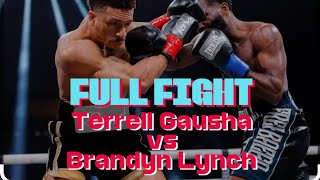 Terrell Gausha vs Brandyn Lynch Full Fight  Junior Middleweight Bout [upl. by Atsahs]