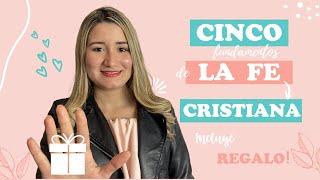 5 FUNDAMENTOS DE LA FE CRISTIANA  INCLUYE REGALO ❤️ [upl. by Ahsuoj]