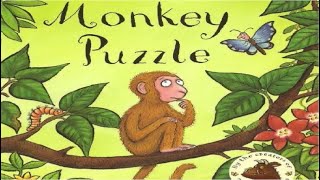 🐒Monkey Puzzle by Julia Donaldson and Axel Scheffler Audio by A Mom 📚 [upl. by Mendelson733]