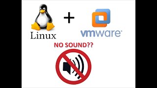 How to Fix Sound Issue for Linux in VMware Player  Workstation [upl. by Ursula]