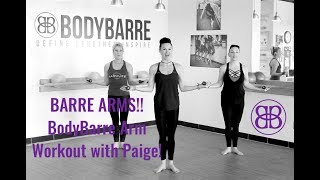 TONE amp SCULPT Dynamic BARRE ARMS workout with Paige [upl. by Milty]