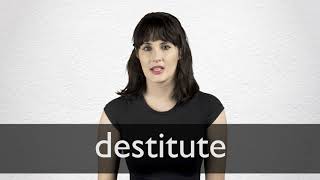 How to pronounce DESTITUTE in British English [upl. by Malanie59]