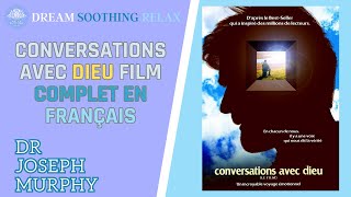 Conversations avec Dieu le Film complet en français 2023 DreamSoothingRelax [upl. by Yanahs]