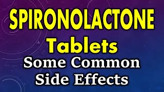 Spironolactone side effects  Common side effects of spironolactone [upl. by Novonod]