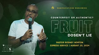 COUNTERFEIT OR AUTHENTIC  FRUIT DONT LIE  PASTOR RODNEY NORTON EXPRESS SERVICE [upl. by Cerelia610]