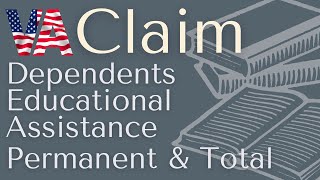 VA ClaimChapter 35 Dependents Educational Assistance and Permanent amp TotalP amp T [upl. by Loeb617]