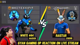 RAISTAR VS WHITE 444  1V1 INDIA ONE TAP KING VS MENA ONE TAP KING GYAN GAMING OP REACTION [upl. by Anat]