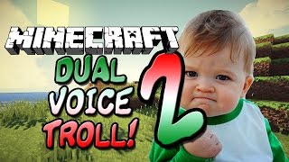 Minecraft Voice Trolling  PART 22  Episode 13  THE GREAT REVEAL [upl. by Amann336]