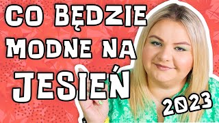 🍁🍁 CO BĘDZIE MODNE JESIENIĄ 2023  TRENDY MODOWE JESIEŃZIMA 20232024 I MADZIOF [upl. by Donalt]