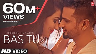 Bas Tu Full Song Roshan Prince Feat Millind Gaba  Latest Punjabi Song 2015 [upl. by Terrab745]