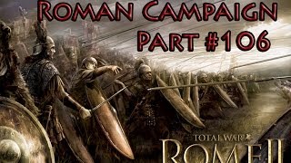 Rome 2 Radious Total War Mod Lets Play Rome Part 106 The End [upl. by Assirol526]