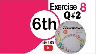 quot6th Class Math Exercise 8 Solutions  New Mathsquot [upl. by Roderich]