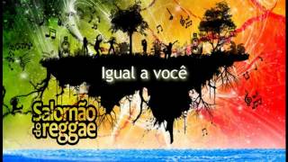 Salomão do Reggae  Igual a você [upl. by Dianuj]