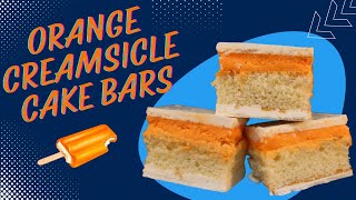 Orange Creamsicle Cake Bars [upl. by Albers]