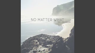 No Matter What [upl. by Asoj]