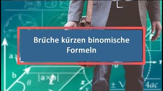 Brüche kürzen binomische Formeln [upl. by Bondie]