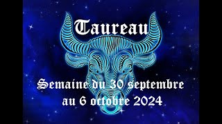 Taureau  Guidance du 30 septembre au 6 octobre 2024  Gros travail à faire niveau communication [upl. by Kcirddes]