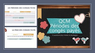 Périodes des congés payés  explications et QCM [upl. by Cecily12]