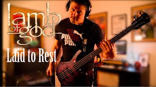 Lamb Of God  Laid to Rest Bass Cover [upl. by Jereme845]