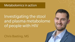 Investigating the stool and plasma metabolome of people with HIV [upl. by Dex]