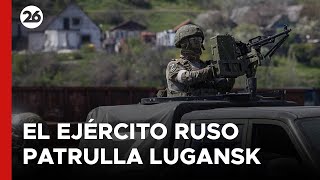 GUERRA RUSIA  UCRANIA  El ejército ruso patrulla la región de Lugansk [upl. by Nuawd597]